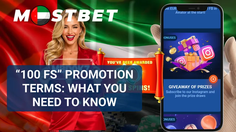MostBet 100 FS promotion terms and bonus conditions
