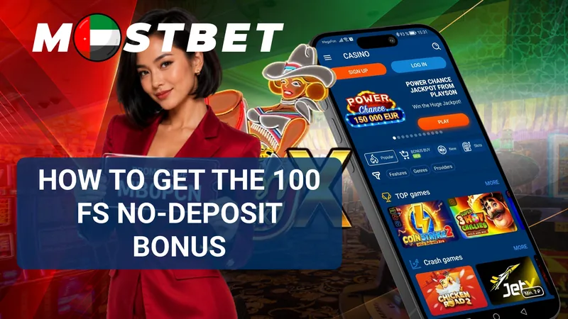 Steps to claim MostBet 100 free spins no-deposit bonus